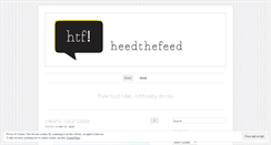 Desktop Screenshot of heedthefeed.com